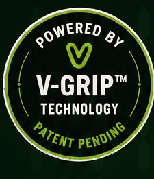 Powered by V-Grip Technology Patent Pending